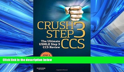 Enjoyed Read Crush Step 3 CCS: The Ultimate USMLE Step 3 CCS Review, 1e