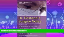 FULL ONLINE  Dr. Pestana s Surgery Notes: Top 180 Vignettes for the Surgical Wards (Kaplan Test