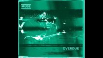 Muse - Overdue, Bristol Fleece & Firkin, 02/13/2000