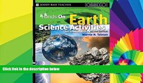 Big Deals  Hands-On Earth Science Activities For Grades K-6  Best Seller Books Most Wanted