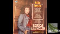 Zorica Brunclik - Imam ludu zelju