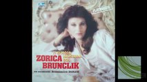 Zorica Brunclik - Ne budi tuzna drugarice moja