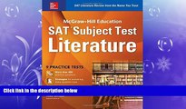 read here  McGraw-Hill Education SAT Subject Test Literature 3rd Ed. (Mcgraw-Hill s Sat Subject