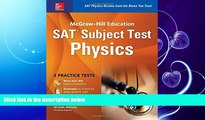 FAVORITE BOOK  McGraw-Hill Education SAT Subject Test Physics 2nd Ed. (Mcgraw-Hill s Sat Subject