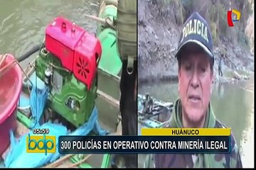 Ejecutan operativo contra minería ilegal en Huánuco