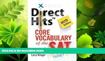 FULL ONLINE  Direct Hits Core Vocabulary of the SAT: Volume 1 2010 Edition