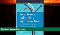 Big Deals  Academic Advising Approaches: Strategies That Teach Students to Make the Most of