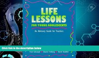 Big Deals  Life Lessons for Young Adolescents: An Advisory Guide for Teachers  Best Seller Books