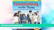Must Have PDF  Teambuilding with Teens: Activities for Leadership, Decision Making, and Group