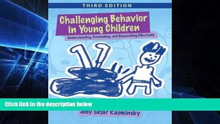 Big Deals  Challenging Behavior in Young Children: Understanding, Preventing and Responding