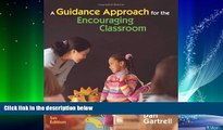 Big Deals  A Guidance Approach for the Encouraging Classroom  Free Full Read Most Wanted
