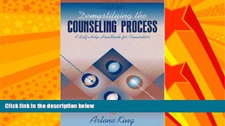 Big Deals  Demystifying the Counseling Process: A Self-Help Handbook for Counselors  Best Seller