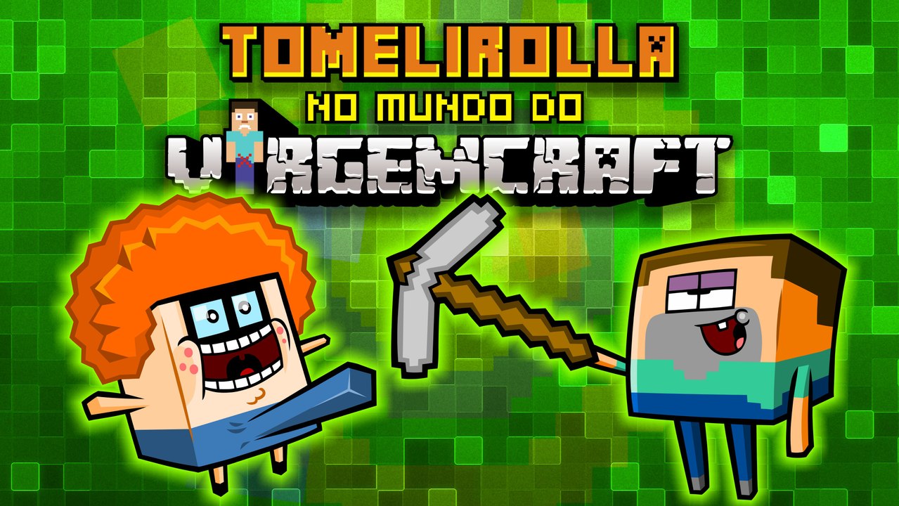 Tomelirolla no mundo do VirgemCraft