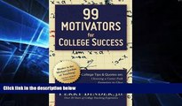 Big Deals  99 Motivators for College Success  Free Full Read Most Wanted