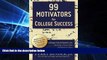 Big Deals  99 Motivators for College Success  Free Full Read Most Wanted