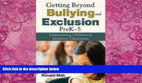 Big Deals  Getting Beyond Bullying and Exclusion, PreK-5: Empowering Children in Inclusive