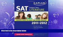 FULL ONLINE  Kaplan SAT Subject Test Literature 2011-2012 (Kaplan SAT Subject Tests: Literature)