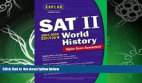 complete  Kaplan SAT II: World History 2004-2005 (Kaplan SAT Subject Tests: World History)