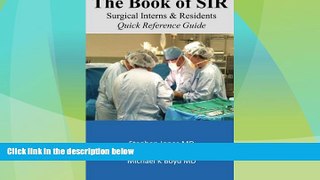 Must Have PDF  The Book of SIR (Surgical Interns   Residents): Quick Reference Guide  Free Full