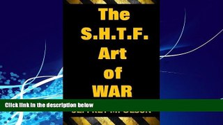 Big Deals  The S.H.T.F. Art of War  Best Seller Books Most Wanted