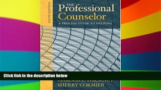 Big Deals  The Professional Counselor: A Process Guide to Helping (6th Edition)  Free Full Read