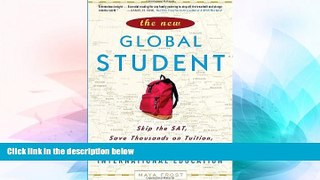 Big Deals  The New Global Student: Skip the SAT, Save Thousands on Tuition, and Get a Truly