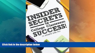 Big Deals  Insider Secrets to College Classroom Success  Free Full Read Most Wanted