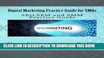 [PDF] Digital Marketing Practice Guide for SMBs: SEO,SEM and SMM Practice Guide Popular Online