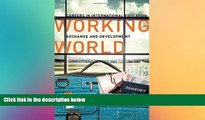 Big Deals  Working World: Careers in International Education, Exchange, and Development  Free Full