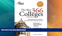 Big Deals  The Best 366 Colleges, 2008 Edition (College Admissions Guides)  Free Full Read Most