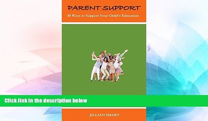 Big Deals  Parent Support: 30 Ways to Support Your Child s Education  Free Full Read Best Seller