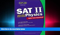 different   Kaplan SAT II: Physics 2003-2004 (Kaplan SAT Subject Tests: Physics)