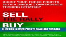 [PDF] Boost Your Forex Profits With Unique Convergence Strategy: Sell The Rally, Buy The Valley
