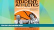 Big Deals  Student Athletes A Guide for the Future  Free Full Read Most Wanted