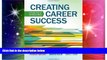 Big Deals  Creating Career Success: A Flexible Plan for the World of Work (Explore Our New Career