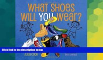Big Deals  What Shoes Will You Wear?  Best Seller Books Most Wanted