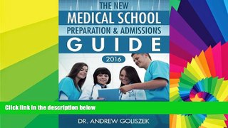 Big Deals  The New Medical School Preparation   Admissions Guide, 2016: New   Updated For Tomorrow