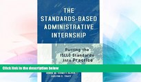 Big Deals  The Standards-Based Administrative Internship: Putting the ISLLC Standards into