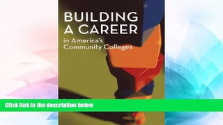 Big Deals  Building a Career in America s Community Colleges  Best Seller Books Best Seller