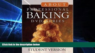 Big Deals  About Professional Baking DVD Series: Student Version  Best Seller Books Best Seller