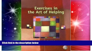 Big Deals  Exercises in the Art of Helping (3rd Edition)  Free Full Read Best Seller