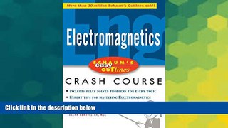 Big Deals  Schaum s Easy Outline of Electromagnetics  Free Full Read Most Wanted