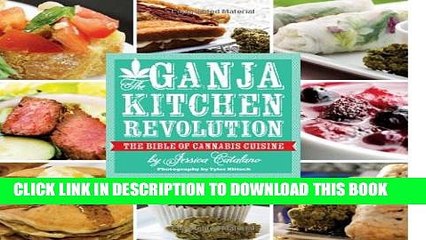 [PDF] The Ganja Kitchen Revolution: The Bible of Cannabis Cuisine Full Online