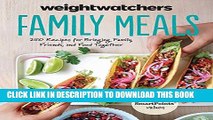 [PDF] Weight Watchers Family Meals: 250 Recipes for Bringing Family, Friends, and Food Together