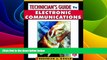 Big Deals  Technician s Guide to Electronic Communications  Best Seller Books Most Wanted
