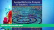 read here  Applied Behavior Analysis for Teachers (9th Edition)