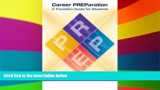 Big Deals  Career Preparation: Transition Guide for College Students  Free Full Read Best Seller
