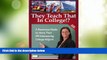 Big Deals  They Teach That in College!?: A Resource Guide to More Than 95 Interesting College