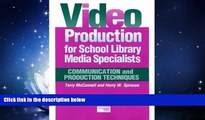 READ book  Video Production for School Library Media Specialists: Communication and Production