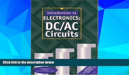 Big Deals  Introduction to Electronics: DC/AC Circuits  Best Seller Books Best Seller